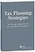 Tax Planning Strategies: Tax Savings Opportunities for Individuals and Families (2008-2009)