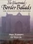 The Illustrated Border Ballads: The Anglo-Scottish Frontier