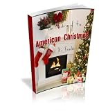 The History of the American Christmas And Its Traditions