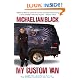 My Custom Van: And 50 Other Mind-Blowing Essays that Will Blow Your Mind All Over Your Face