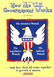 How the U.S. Government Works