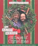 The Hairy Bikers 12 Days of Christmas: Fabulous Festive Recipes to Feed Your Family and Friends