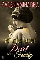 Relative Deceit: Death in the Family Relative Deceit: Death in the Family