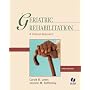 Geriatric Rehabilitation: A Clinical Approach (3rd Edition)