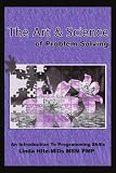 Books : The Art and Science of Problem Solving: An Introduction to Programming Skills