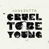 Cruel to Be Young