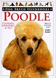 Dog Breed Handbooks: Poodle