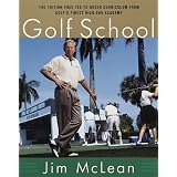 The Golf School: The tuition free Tee-To-Green curriculum from golf's finest High End Academy