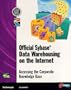 Official Sybase Data Warehousing on the Internet: Accessing the Corporate Knowledge Base (How to Guides)