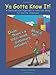 Ya Gotta Know It!: A Conversational Approach to American Slang for the Esl Classroom