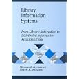 Library Information Systems: From Library Automation to... by Thomas R. Kochtanek and Joseph R. Matthews