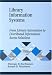 Library Information Systems: From Library Automation to Distributed Information Access Solutions