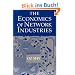 The Economics of Network Industries