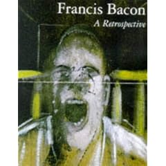 Francis Bacon: A Retrospective