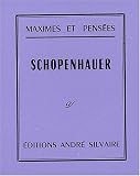 Maximes et pens�es : Schopenhauer, 1788-1860