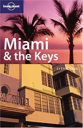 City Travel Guides Discounted  Livres : Lonely Planet Miami & the Keys
