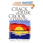Crack at Dusk Crook of Dawn: A Novel of Discovery