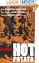 Hot Potato: How Washington and New York Gave Birth to Black Basketball and Changed America's Game Forever