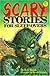 Scary Stories for Sleep-Overs
