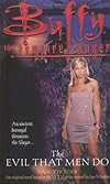 Evil That Men Do (Buffy the Vampire Slayer (Pocket Hardcover Numbered))