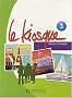 Le Kiosque 3 : M�thode de fran�ais