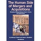 The Human Side of Mergers and Acquisitions: Managing Collisions Between People, Cultures,... by Anthony F. Buono and James L. Bowditch