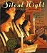 Silent Night: The Song and Its Story