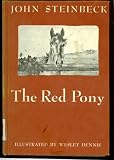 The Red Pony, By John Steinbeck, Illustrated By Wesley Dennis