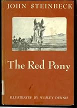 The Red Pony, By John Steinbeck, Illustrated By Wesley Dennis