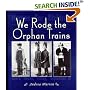 We Rode the Orphan Trains