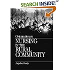 Orientation to Nursing in the Rural Community by Angeline Bushy