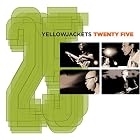 Twenty Five by  Yellowjackets 