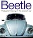 The Beetle: Production History of the People's Car (v. 1)