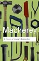 A Theory of Literary Production (Routledge Classics)