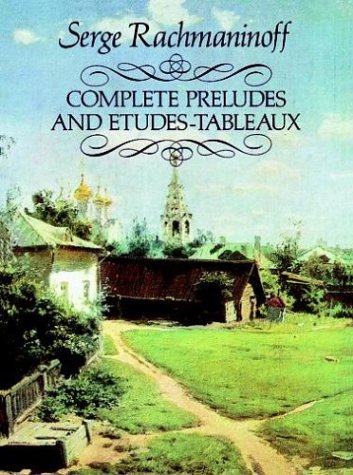 Rachmaninoff: Complete Preludes and Etudes-Tableaux