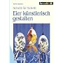 Eier k�nstlerisch gestalten