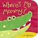 Where's My Mommy? (Storytime Board Books)