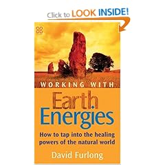 Working With Earth Energies: How to tap into the healing powers of the natural world