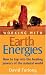 Working with Earth Energies: How to Tap into the Healing Powers of the Natural World