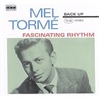Click here to buy Fascinating Rhythm by  Mel Torme .