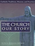 The Church, Our Story
