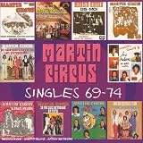 Revue Martin Circus  / Singles 69-74