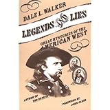 Legends and Lies: Great Mysteries of the American West