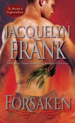 Forsaken: The World of Nightwalkers by Jacquelyn Frank