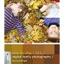 Step-by-Step Digital Family Photography (Step-by-Step Digital Photography Series)