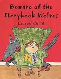 Beware of the Storybook Wolves