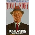 Tom Landry: An Autobiography (Walker Large Print Books)