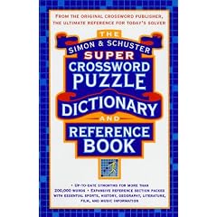 The Simon & Schuster Super Crossword Puzzle Dictionary and Reference Book (Simon & Schuster Crossword)