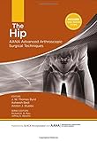 AANA advanced arthroscopic surgical techniques. The shoulder