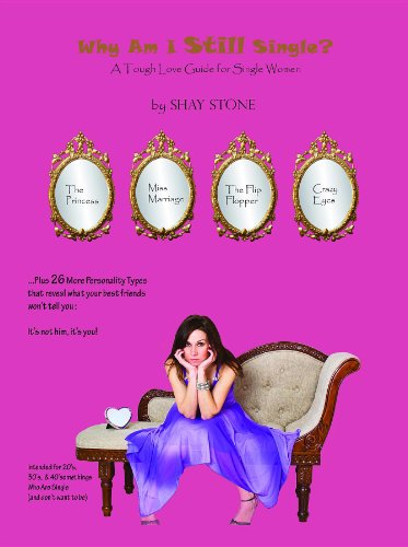 Why Am I Still Single? A Tough Love Guide for Single Women